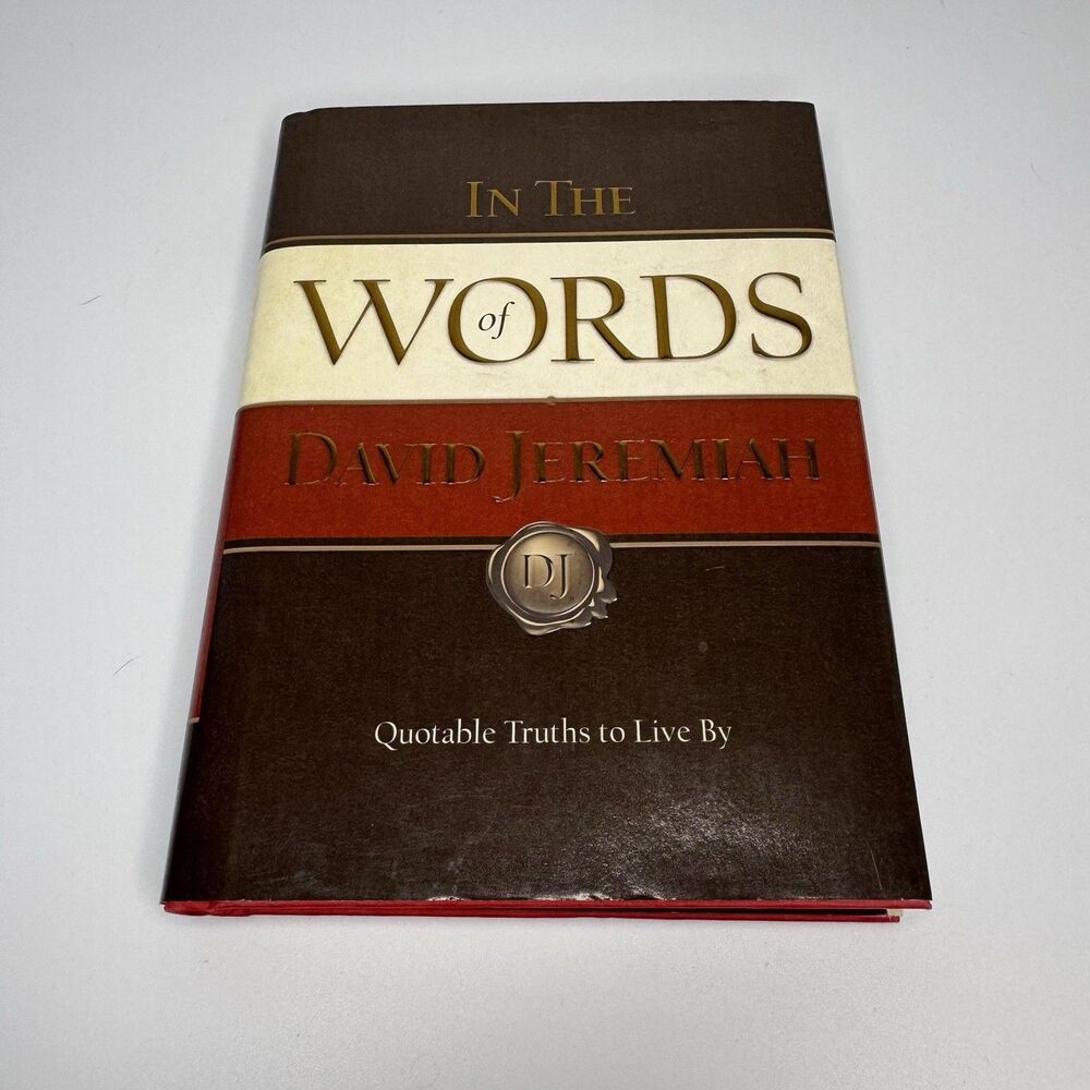 In the Words of David Jeremiah  Quotable Truths to Live By-Hardback